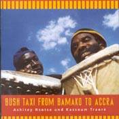 Bush Taxi from Bamako to Accra - Ashitey Nsotse & Kassoum Traoré